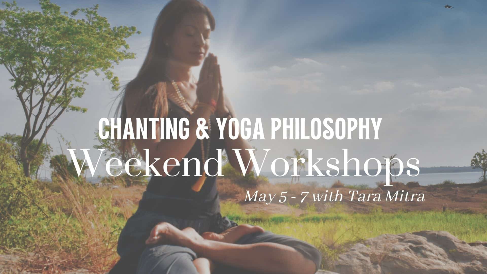 Chanting & Philosophy Weekend Chanting & Philosophy Weekend